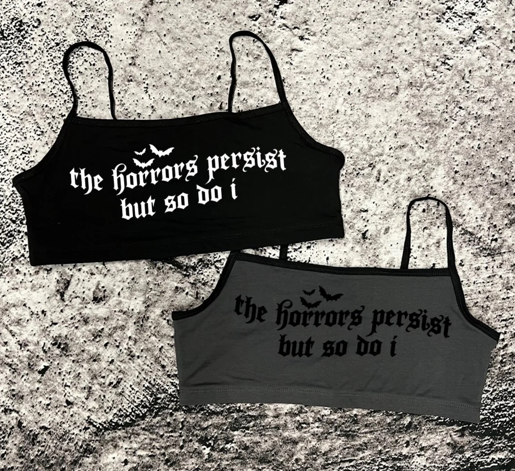 Bra Top - the horrors persist but so do i