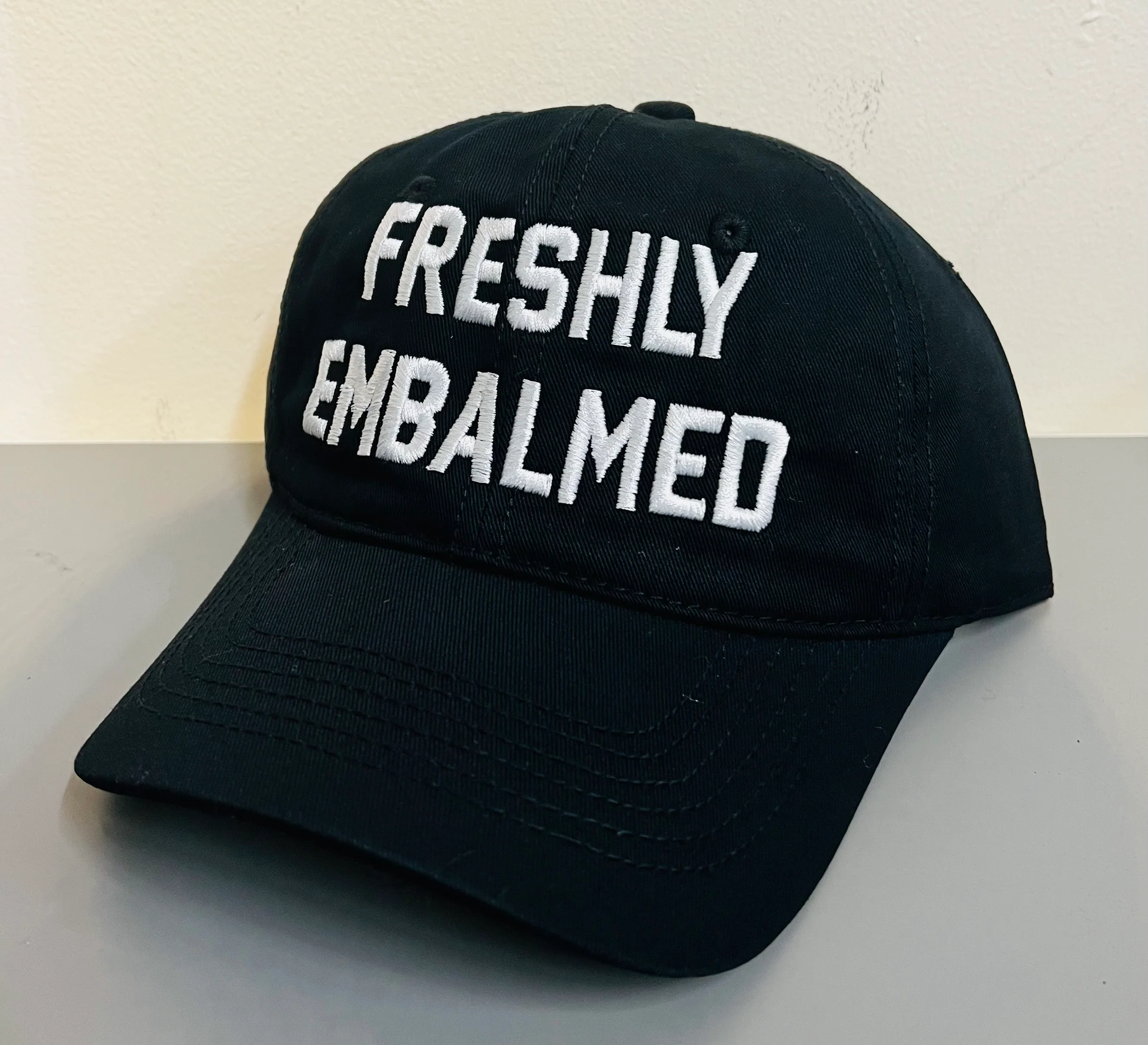 Freshly Embalmed - Embroidered Dad Hat - READY TO SHIP