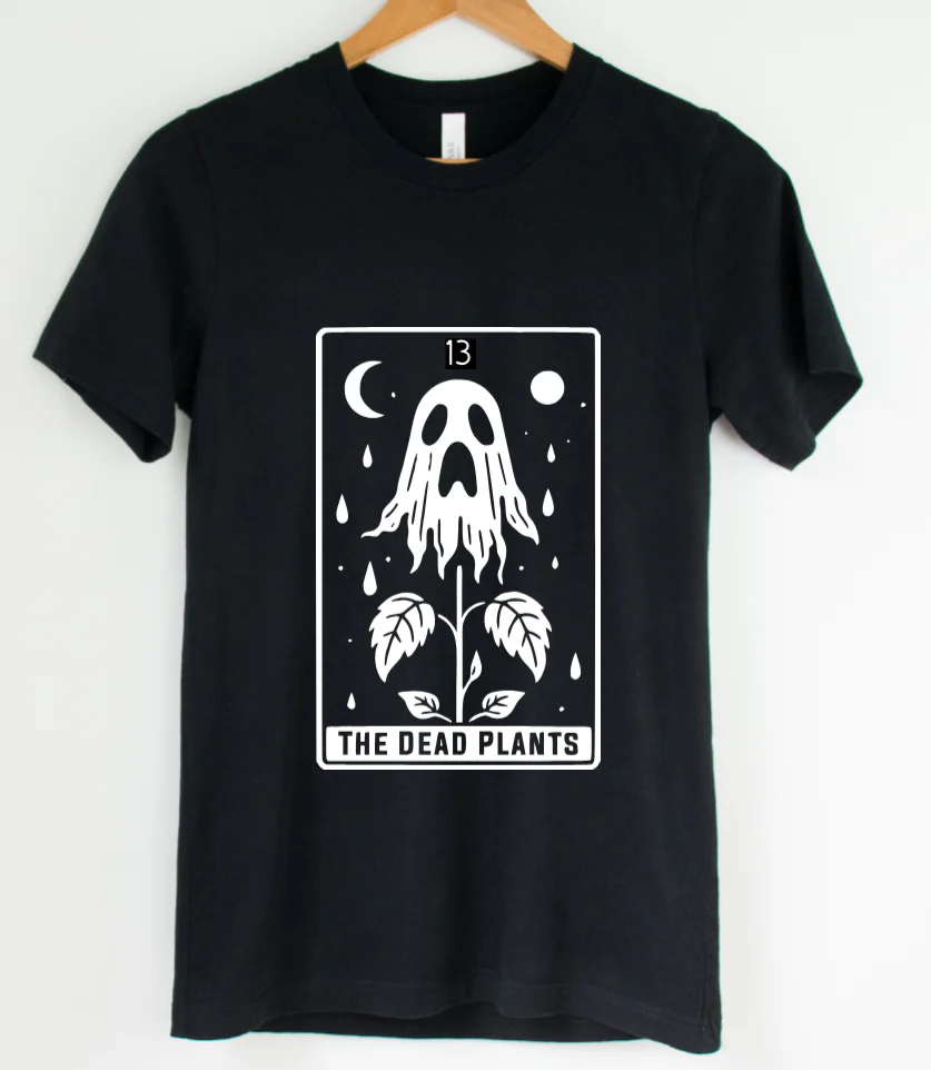 The Dead Plants Tarot - Available in T-Shirt, Pullover, Hoodie, Tank or Long Sleeve